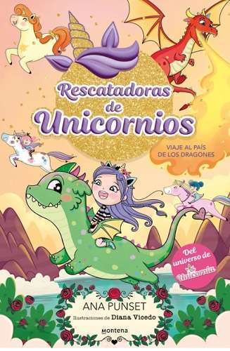 RESCATADORAS DE UNICORNIOS 6 - VIAJE AL PAIS DE LOS DRAGONES - imagen 1