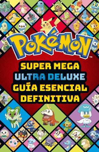 POKEMON. SUPER MEGA ULTRA DELUXE GUIA ES - imagen 1
